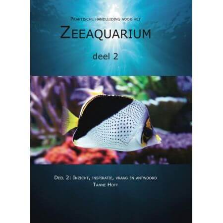 Tanne Hoff - Praktische handleiding Zeeaquarium - deel 2